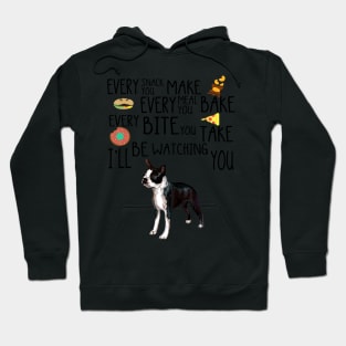 I'll Be Watching You Boston Terrier Hoodie